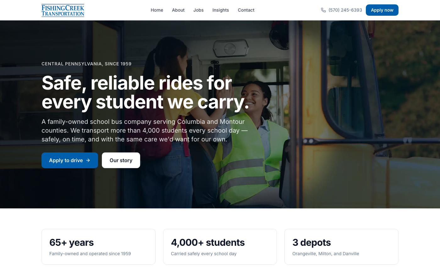 The Fishing Creek Transportation home page: a driver welcoming students aboard, headlined “Safe, reliable rides for every student we carry,” above counters for 65+ years, 4,000+ students, and 3 depots.